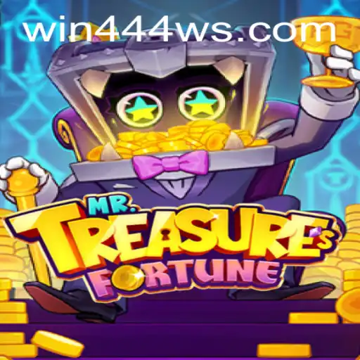 Discover the Adventure of MrTreasuresFortune with Win444.COM
