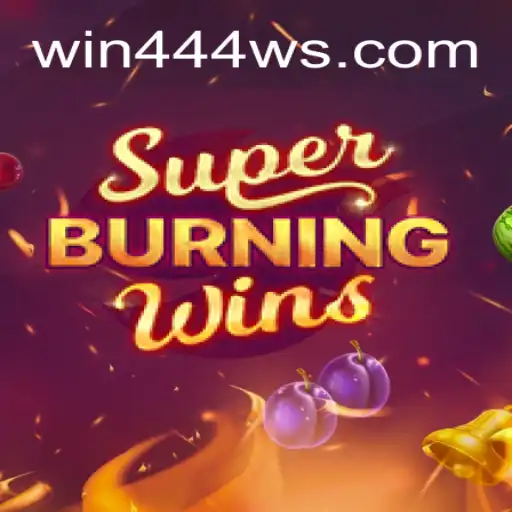 Exploring the Exciting World of SuperBurningWins and win444.COM