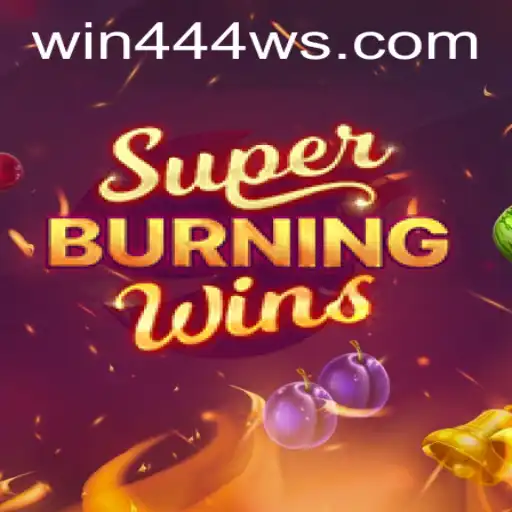 Exploring the Exciting World of SuperBurningWins and win444.COM